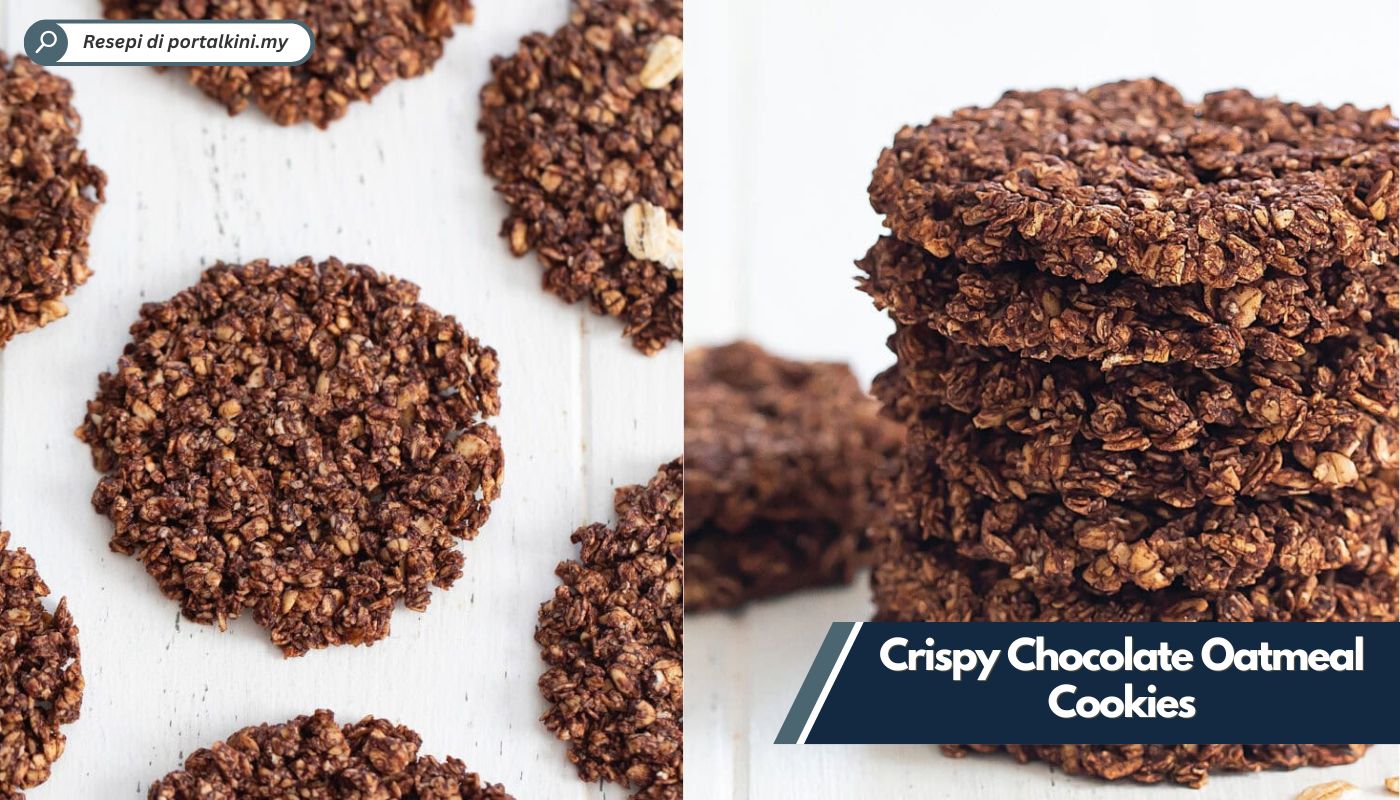 Resepi Crispy Chocolate Oatmeal Cookies